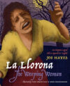 La Llorona/The Weeping Woman: An Hispanic (Bili)