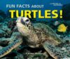 Fun Facts about Turtles! (I Like Reptiles and Amph