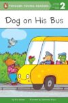 Dog on His Bus (Penguin Readers Lvl 2)
