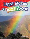 Light Makes a Rainbow