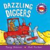 Dazzling Diggers (Amazing Machines)