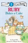 Ruby Bakes a Cake