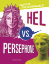 Hel vs. Persephone: Fight for the Underworld (Myth