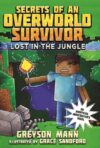 Lost in the Jungle #1 (Secrets of an Overworld Sur