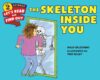 Skeleton Inside You (Let's-Read-And-Find-Out Sci 2