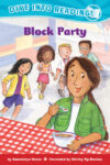 Block Party (Confetti Kids #3): (Dive Into Readin