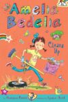 Amelia Bedelia Chapter Book #6: Amelia Bedelia Cl
