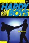 Martial Law #9 (Hardy Boys Undercover Brothers)