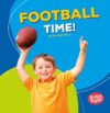 Football Time! (Bumba Books -- Sports Time!)