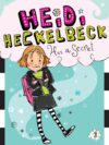 Heidi Heckelbeck Has a Secret #1 ( Heidi Heckelbec