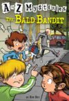 Bald Bandit #2 ( A to Z Mysteries )