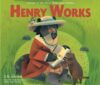 Henry Works