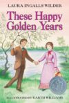 These Happy Golden Years #8 (1944 Newbery Honor)