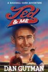 Ted & Me (Baseball Card Adventures)