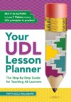 Your UDL Lesson Planner: The Step-By-Step Guide