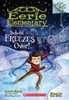 School Freezes Over! #5 (Eerie Elementary)