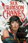 Six Crimson Cranes (Six Crimson Cranes)(HC)