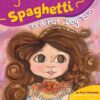 Spaghetti in a Hot Dog Bun: Having the Courage to