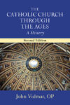 Catholic Church Through the Ages: A History 2e