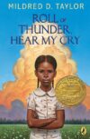 Roll of Thunder Hear My Cry  (1977 Newbery Medal)