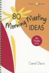 80 Morning Meeting Ideas for Grades 3-6