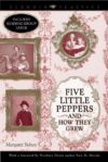 Five Little Peppers and How They Grew (Aladdin Cla