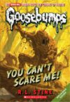 You Can't Scare Me! #17 (Classic Goosebumps)