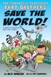 Fantastic Flatulent Fart Brothers Save the World