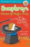 Humphrey's Mixed-Up Magic Trick #5
