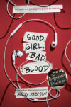 Good Girl Bad Blood: The Sequel to a Good Girl's