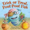 Trick or Treat Pout-Pout Fish (Board)