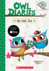 Get Well Eva: A Branches Book (Owl Diaries #16)