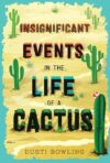 Insignificant Events in the Life of a Cactus #1(HC