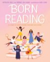 Born Reading: 20 Stories of Women Reading Their W