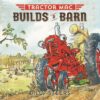 Tractor Mac Builds a Barn (HC)