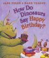 How Do Dinosaurs Say Happy Birthday? (Board)