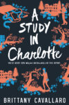 Study in Charlotte (Charlotte Holmes Novel #1)