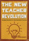 New Teacher Revolution: Changing Education for