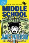 Million Dollar Mess (Middle School #16)