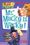 Mr. Macky Is Wacky! (My Weird School #15)