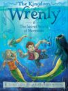 Secret World of Mermaids #8 (Kingdom of Wrenly)