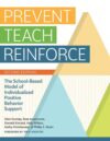 Prevent-Teach-Reinforce: The School-Based Model o