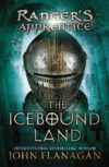 Icebound Land #3 (Ranger's Apprentice) (HC)