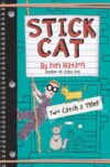 Two Catch a Thief (Stick Cat #3)