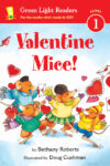 Valentine Mice! (Green Light Readers Level 1)