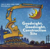 Goodnight Goodnight Construction Site (Board)
