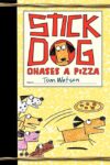 Stick Dog Chases a Pizza (Stick Dog #3)(HC)