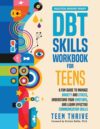 DBT Skills Workbook for Teens: A Fun Guide to