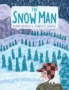 Snow Man: A True Story