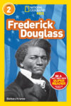Frederick Douglass (Nat Geo BIOS Level 2)(LB)